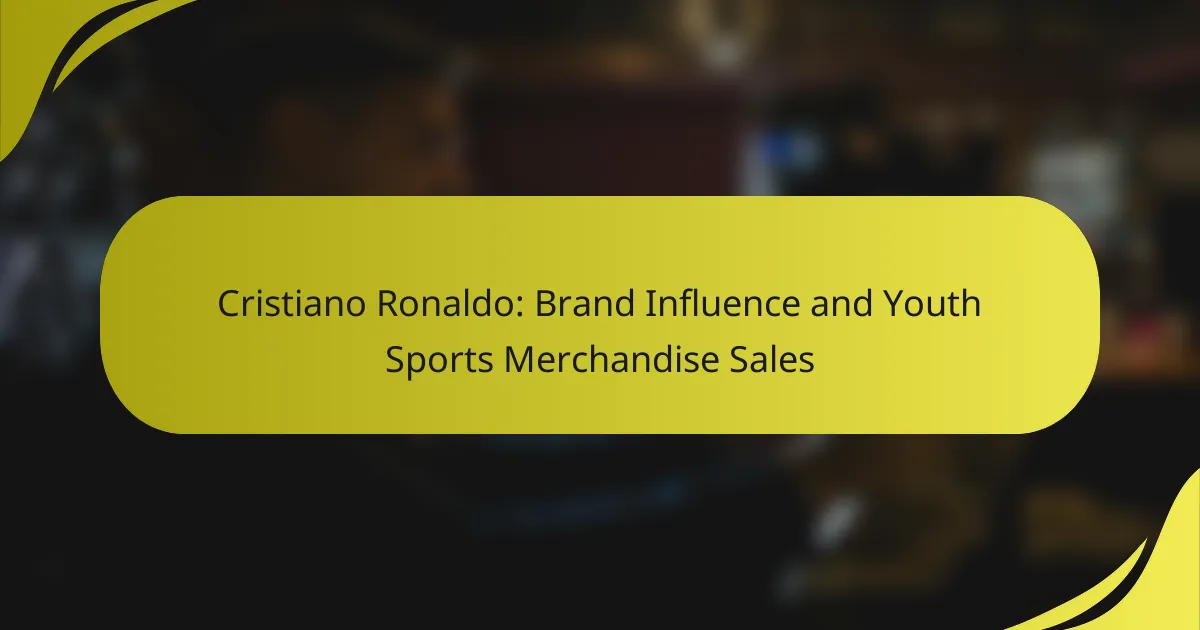 Cristiano Ronaldo: Brand Influence and Youth Sports Merchandise Sales