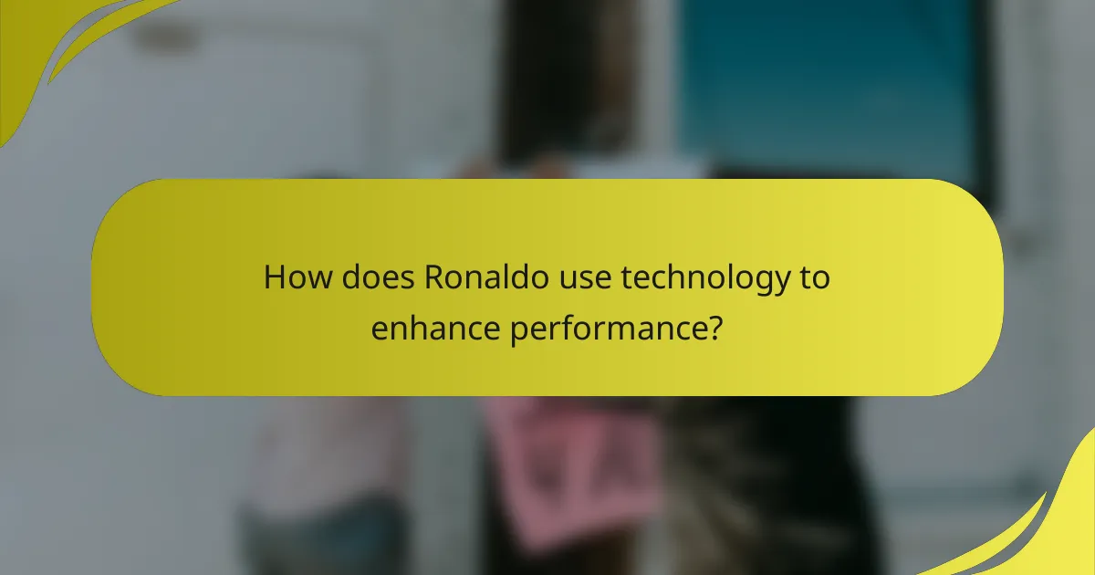 How does Ronaldo use technology to enhance performance?