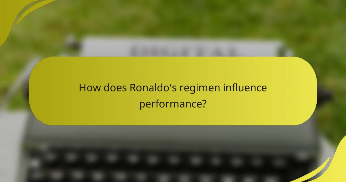 How does Ronaldo's regimen influence performance?