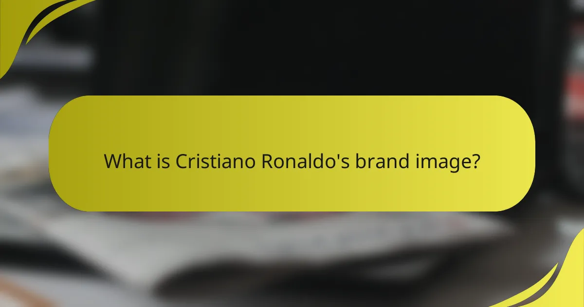 What is Cristiano Ronaldo's brand image?