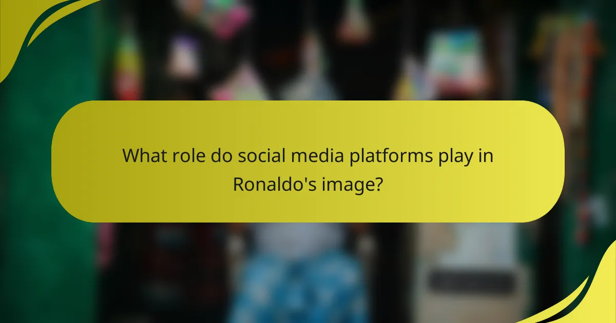 What role do social media platforms play in Ronaldo's image?